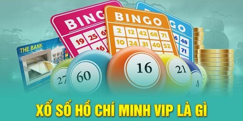 Khái niệm phiên bản Xổ số Hồ Chí Minh Vip 